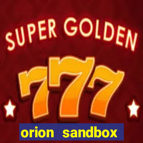 orion sandbox enhanced jogos 360